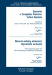 Economics of Competition Protection. Vertical Restraints/Ekonomia ochrony konkurencji. Ograniczenia wertykalne by Anna Fornalczyk and Tadeusz Skoczny