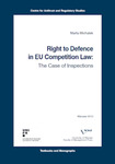 Right to Defence in EU Competition Law; The Case of Inspections by Marta Michałek