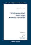 Kontrola sądowa decyzji Prezesa Urzędu Komunikacji Elektronicznej by Mateusz Chołodecki