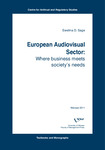 European Audiovisual Sector: Where business meets society’s needs by Ewelina D. Sage