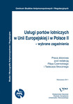 Usługi portów lotniczych w Unii Europejskiej i w Polsce II – wybrane zagadnienia