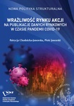 Wrażliwość rynku akcji na publikacje danych rynkowych w czasie pandemii COVID-19 by Patrycja Chodnicka-Jaworska