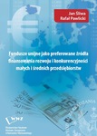 Fundusze unijne jako preferowane źródła finansowania rozwoju i konkurencyjności małych i średnich przedsiębiorstw