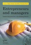 Entrepreneurs and managers. Improving practice, developing theory