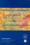 Finansowe uwarunkowania rozwoju organizacji gospodarczych. Teoria i praktyka budżetowania