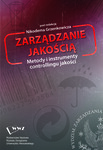 Zarządzanie jakością. Matody i instrumenty controllingu jakości