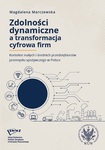 Zdolności dynamiczne a transformacja cyfrowa firm. Kontekst małych i średnich przedsiębiorstw przemysłu spożywczego w Polsce