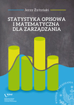 Statystyka opisowa i matematyczna dla zarządzania by Jerzy Żyżyński