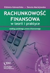 Rachunkowość finansowa w teorii i praktyce by Elżbieta Kalwasińska and Danuta Maciejowska