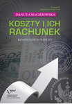 Koszty i ich rachunek. Kompendium wiedzy by Danuta Maciejowska