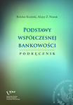 Podstawy współczesnej bankowości by Bohdan Kosiński and Alojzy Z. Nowak